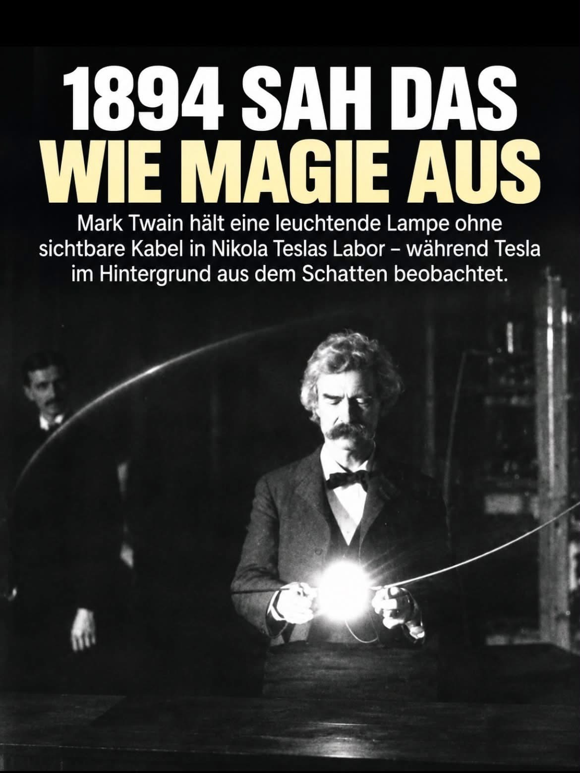Historische Aufnahme von Mark Twain mit einer leuchtenden Lampe in Nikola Teslas Labor